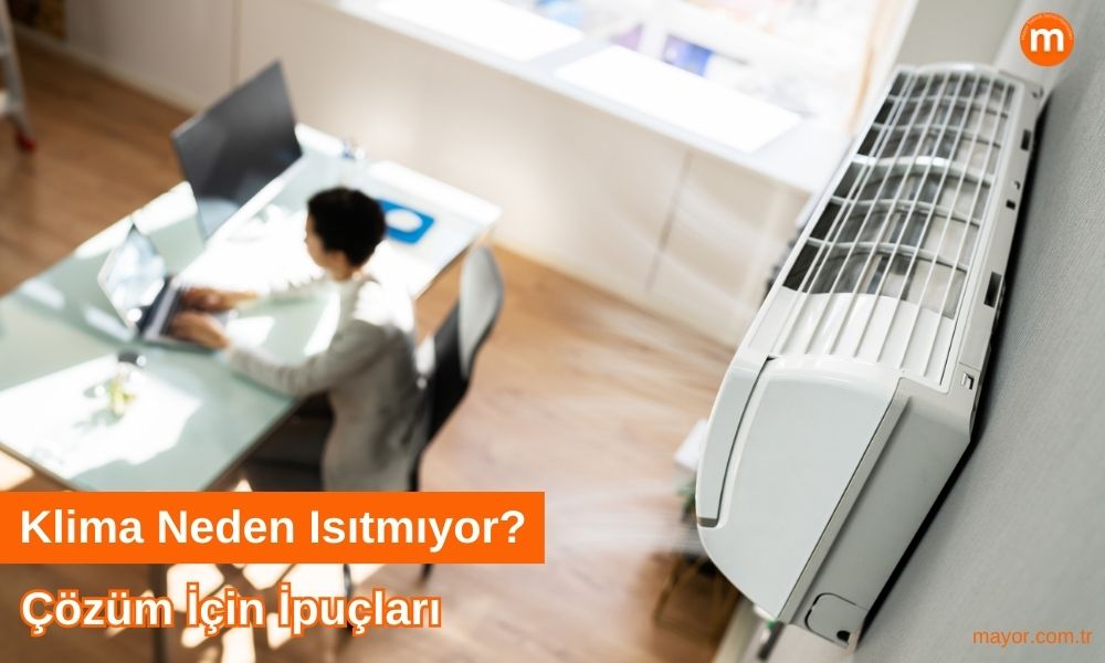 Mitsubishi Klima Isıtmıyor - Nedenler ve Çözümler